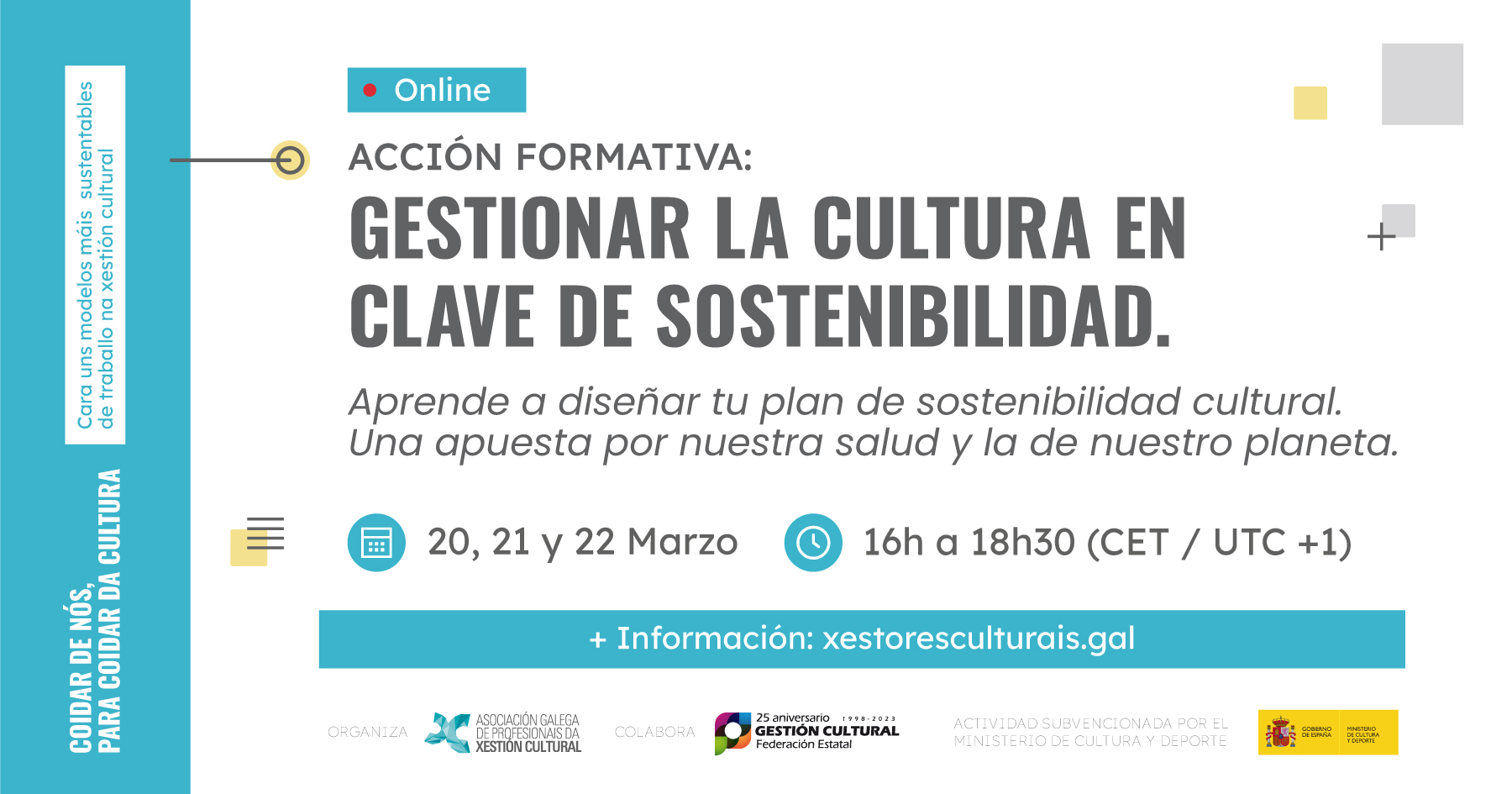 Gestionar la cultura en clave de sostenibilidad: formarse por nuestra salud y la del planeta dentro del proyecto “Cuidarnos, para cuidar de la cultura”